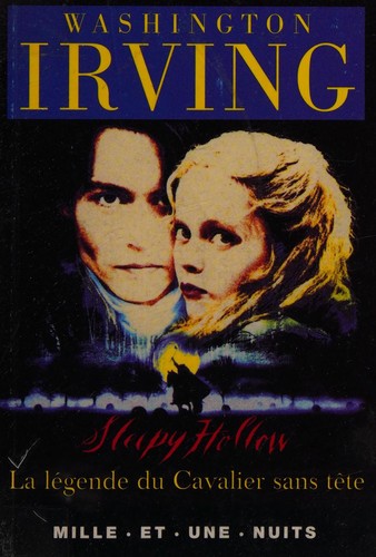 Sleepy hollow. la lÃ©gende du cavalier sans tete (French Edition)
