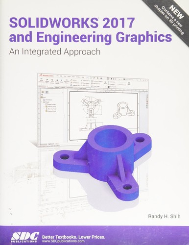 SOLIDWORKS 2017 and Engineering Graphics