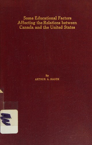 Some Educational Factors Affecting the Relations Between Canada and the United States