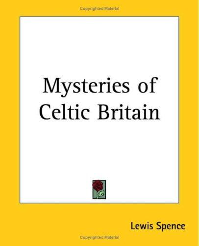 Mysteries of Celtic Britain
