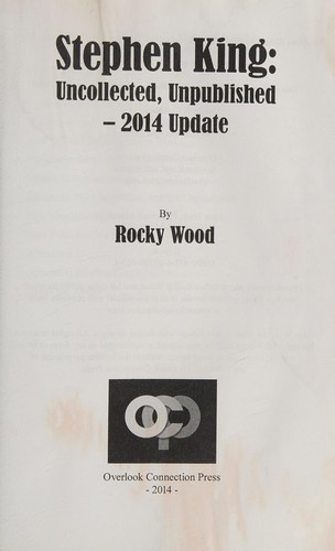 Stephen King Uncollected, Unpublished 2014 Update