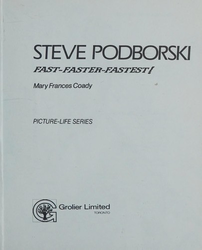 Steve Podborski, Fast-Faster-Fastest!
