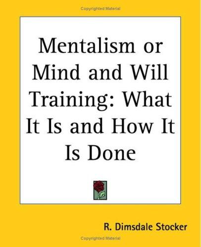 Mentalism Or Mind And Will Training