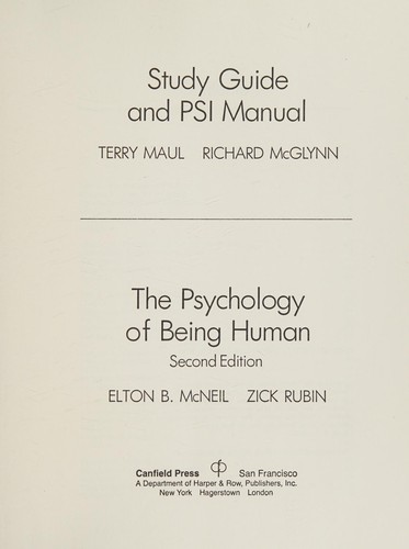 Study guide and PSI manual, The psychology of being human, second edition [by] Elton B. McNeil, Zick Rubin