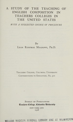 A study of the teaching of English composition in teachers colleges in the United States