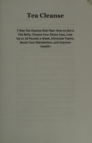 Tea Cleanse : 7 Day Tea Cleanse Diet Plan