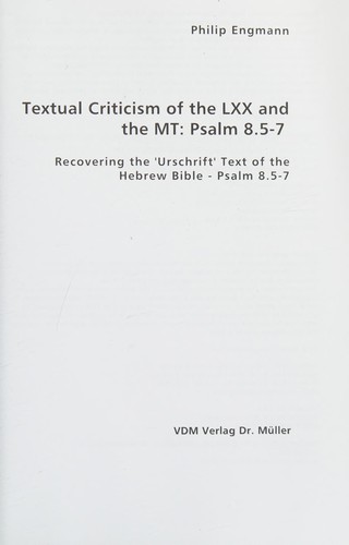 Textual Criticism of the LXX and the MT : Psalm 8.5-7