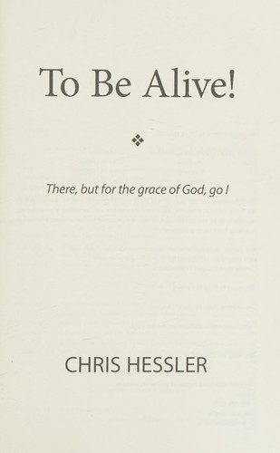 To Be Alive!