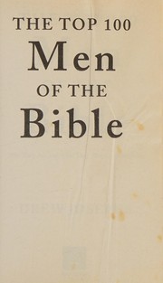 The top 100 men of the Bible