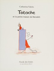 TOTOCHE et la petite maison de meredith