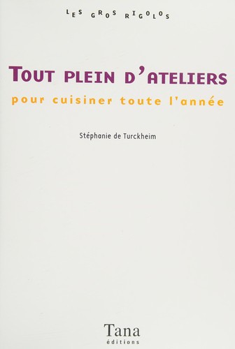 Tout plein d'ateliers pour cuisiner toute l'année