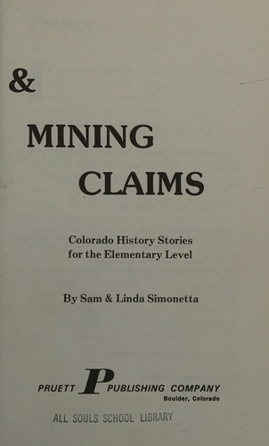 Trappers, trains & mining claims