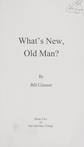 What's New, Old Man?