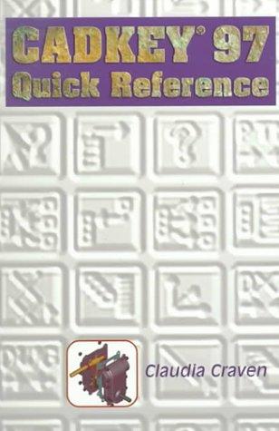 CADKEY 97 Quick Reference Guide