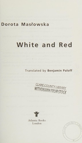 WHITE AND RED; TRANS. BY BENJAMIN PALOFF