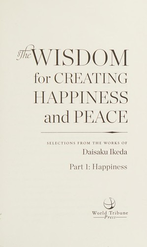 The Wisdom for Creating Happiness and Peace