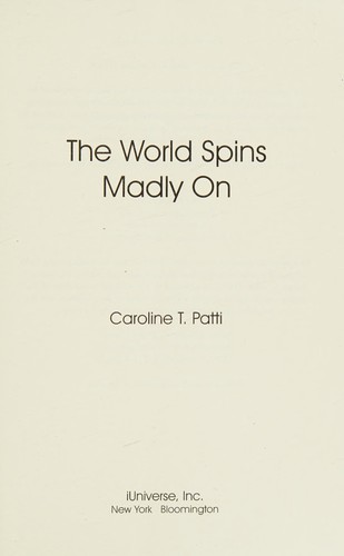 World Spins Madly On