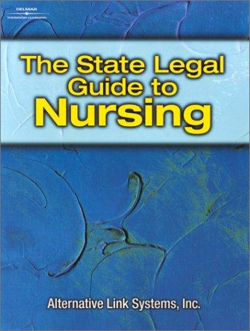 The State Legal Guide to Nursing