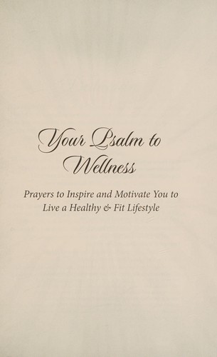 Your Psalm to Wellness