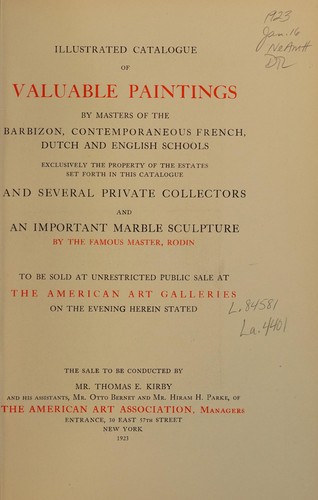 Illustrated catalogue of valuable paintings by masters of the Barbizon, contemporaneous French, Dutch and English schools ...