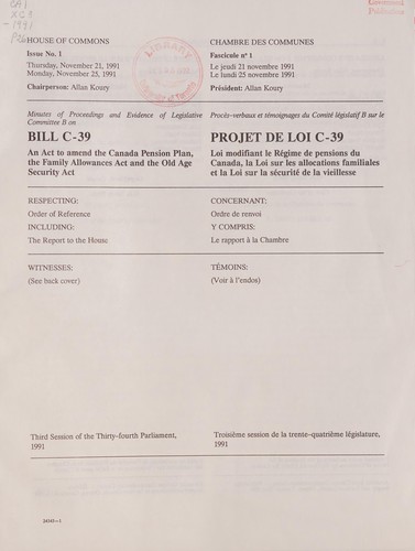 Minutes of proceedings and evidence of Legislative Committee B on Bill C-39, an act to amend the Canada Pension Plan, the Family Allowances Act and the Old Age Security Act
