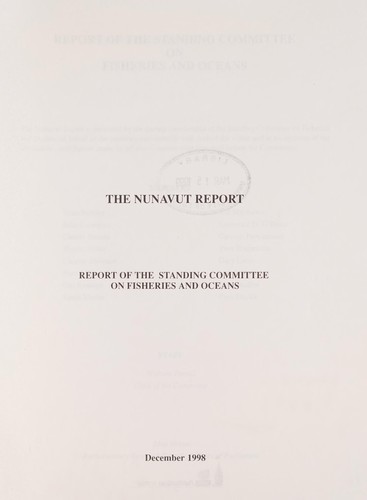 The Nunavut report : report of the Standing Committee on Fisheries and Oceans