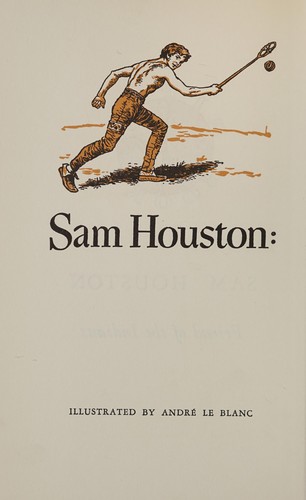 Sam Houston, friend of the Indians