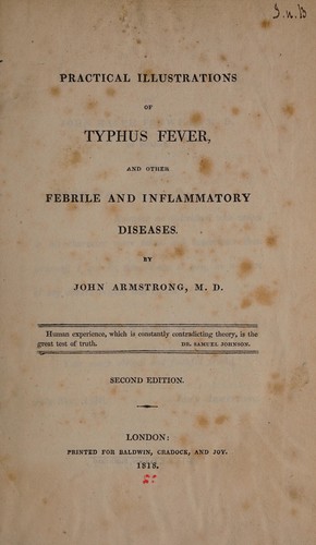 Practical illustrations of typhus fever, and other febrile and inflammatory diseases