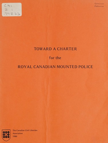 TOWARD A CHARTER FOR THE ROYAL CANADIAN MOUNTED POLICY - SUBMISSION