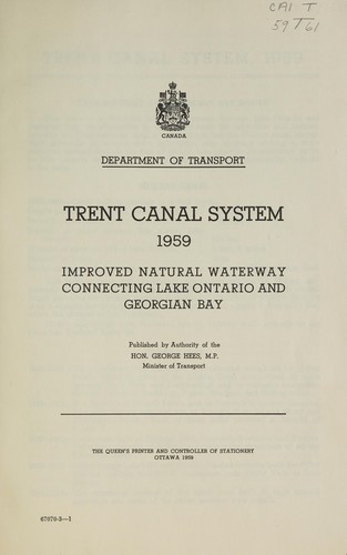 TRENT CANAL SYSTEM 1959 IMPROVED NATURAL WATERWAY CONNECTING LAKE ONTARIO AND GEORGIAN BAY
