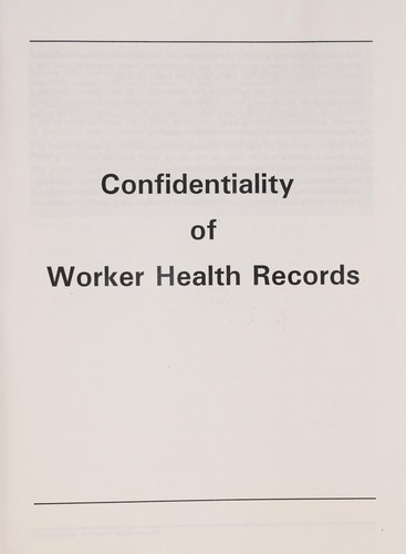 Confidentiality of worker health records