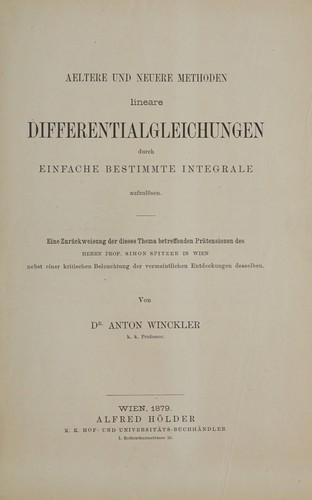 Aeltere und neuere methoden lineare differentialgleichungen durch einfache bestimmte integrale aufzulösen