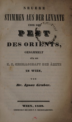 Neuere Stimmen aus der Levante ©ơber die Pest des Orients