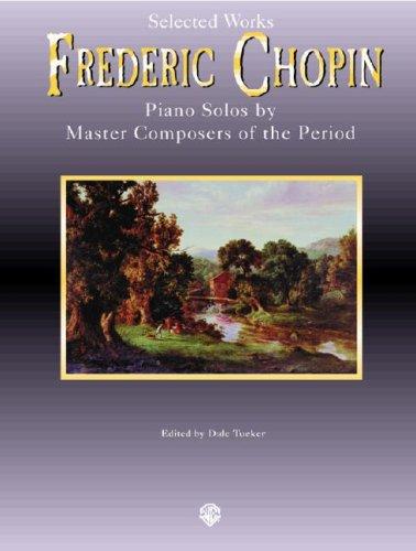 Selected Works Frederic Chopin