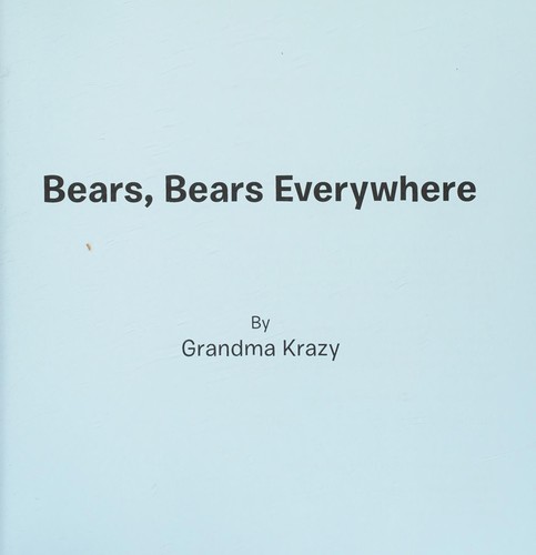 Bears, Bears Everywhere