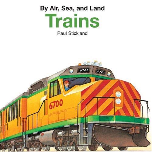 Trains (By Air, Sea, and Land)