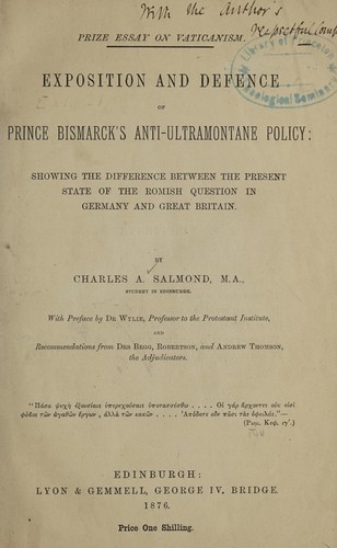 Exposition and defence of Prince Bismarck's anti-ultramontane policy