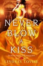 Never blow a kiss