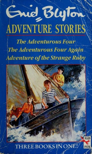 Adventure stories (Adventurous Four / Adventurous Four Again / Adventure of the strange ruby)