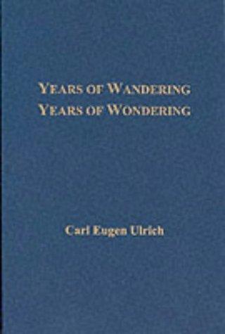 Years of wandering, years of wondering