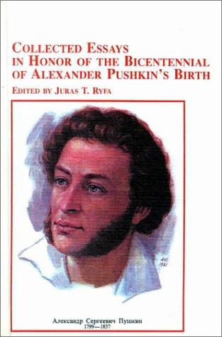 Collected essays in honor of the bicentennial of Alexander Pushkin's birth
