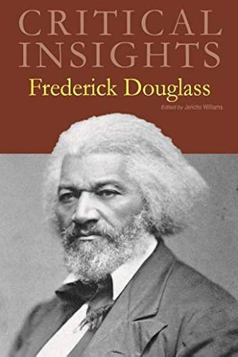 Critical Insights : Frederick Douglass