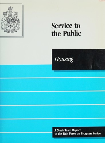 HOUSING PROGRAMS IN SEARCH OF BALANCE - A STUDY TEAM REPORT TO THE TASK FORCE ON PROGRAM REVIEW
