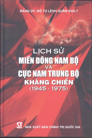 Lịch sử miền Đông Nam Bộ và cực Nam Trung Bộ kháng chiến, 1945-1975