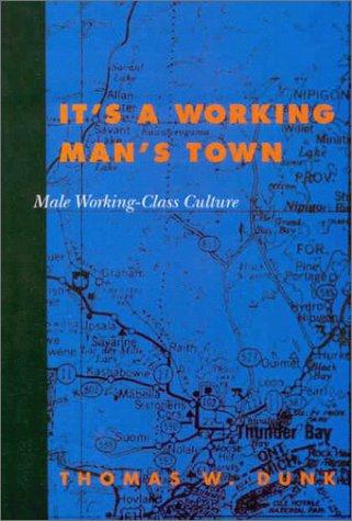 It's a working man's town