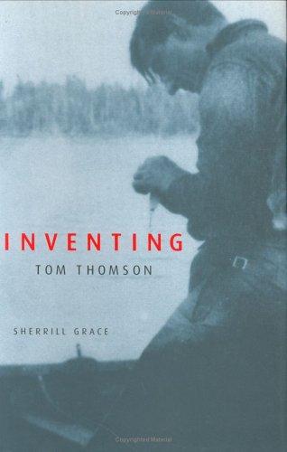 Inventing Tom Thomson