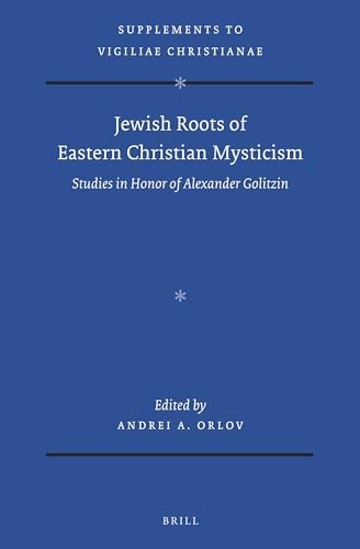 Jewish Roots of Eastern Christian Mysticism
