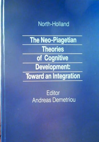 The Neo-Piagetian theories of cognitive development