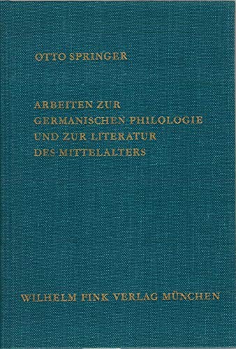 Arbeiten zur germanischen Philologie und zur Literatur des Mittelalters