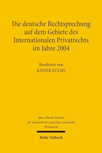 Die Deutsche Rechtsprechung Auf Dem Gebiete des Internationalen Privatrechts